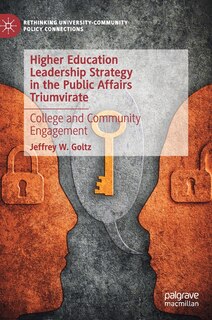 Front cover_Higher Education Leadership Strategy In The Public Affairs Triumvirate