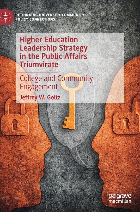 Front cover_Higher Education Leadership Strategy In The Public Affairs Triumvirate
