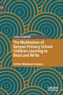 Front cover_Multivoices of Kenyan Primary School Children Learning to Read and Write