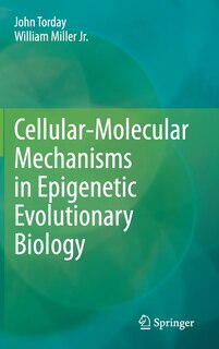 Couverture_Cellular-molecular Mechanisms In Epigenetic Evolutionary Biology