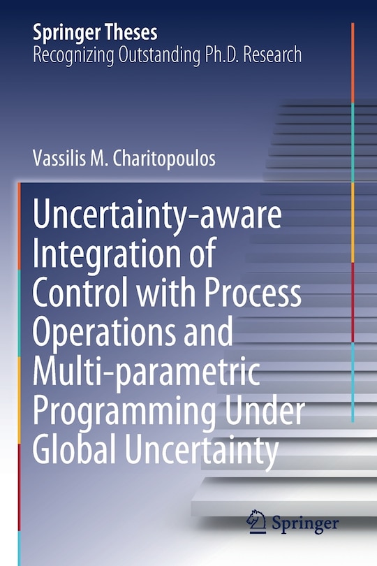 Couverture_Uncertainty-aware Integration Of Control With Process Operations And Multi-parametric Programming Under Global Uncertainty
