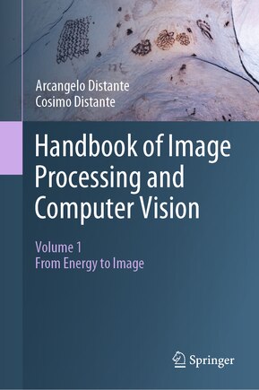 Handbook Of Image Processing And Computer Vision: Volume 1: From Energy To Image