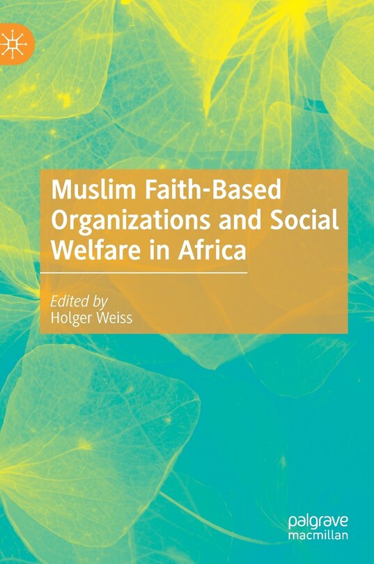 Front cover_Muslim Faith-based Organizations And Social Welfare In Africa