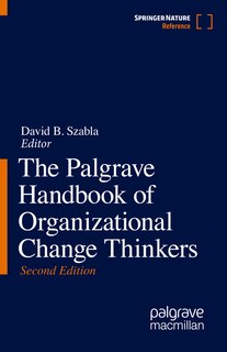 Couverture_The Palgrave Handbook Of Organizational Change Thinkers