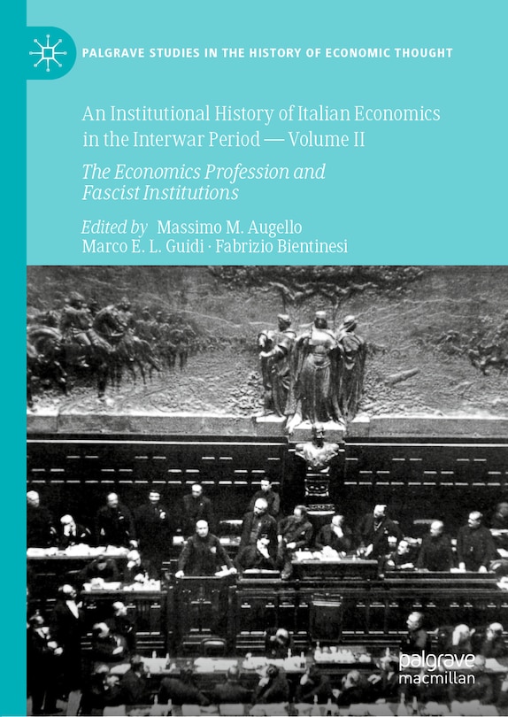 Front cover_An Institutional History Of Italian Economics In The Interwar Period - Volume Ii