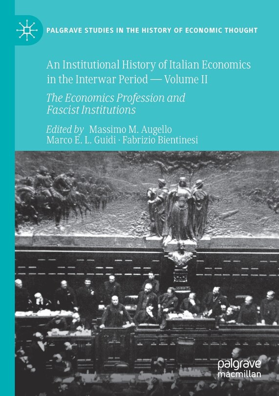 Couverture_An Institutional History Of Italian Economics In The Interwar Period - Volume Ii