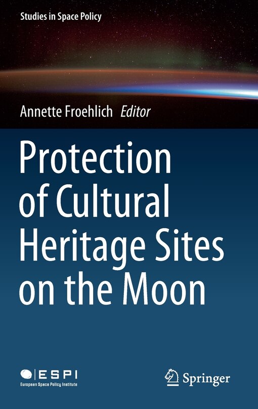 Front cover_Protection Of Cultural Heritage Sites On The Moon