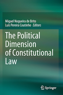 Front cover_The Political Dimension Of Constitutional Law