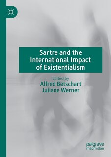 Couverture_Sartre and the International Impact of Existentialism