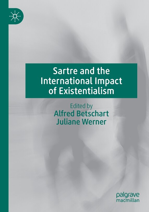 Couverture_Sartre and the International Impact of Existentialism