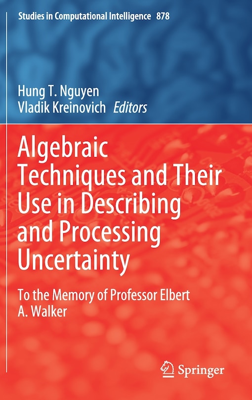 Couverture_Algebraic Techniques And Their Use In Describing And Processing Uncertainty