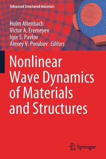 Front cover_Nonlinear Wave Dynamics Of Materials And Structures