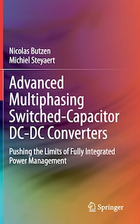 Front cover_Advanced Multiphasing Switched-capacitor Dc-dc Converters