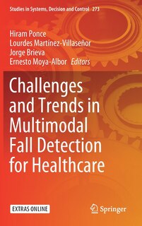 Front cover_Challenges And Trends In Multimodal Fall Detection For Healthcare