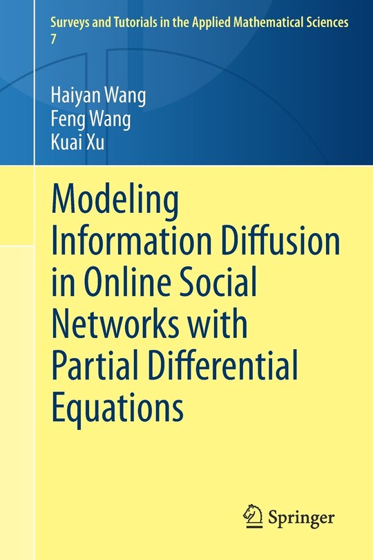 Front cover_Modeling Information Diffusion In Online Social Networks With Partial Differential Equations