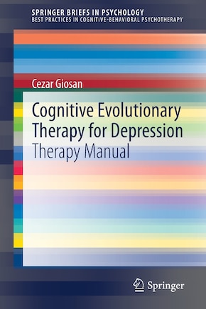 Cognitive Evolutionary Therapy For Depression: Therapy Manual