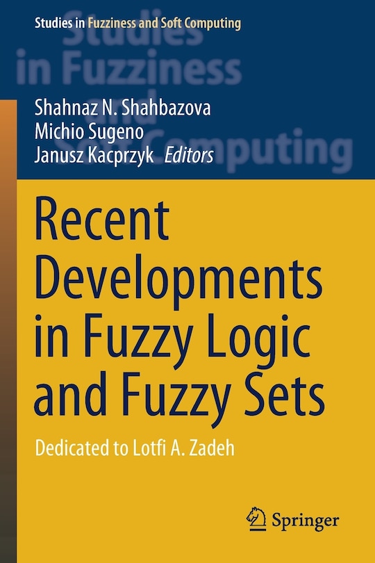 Front cover_Recent Developments in Fuzzy Logic and Fuzzy Sets