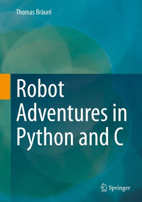 Front cover_Robot Adventures In Python And C