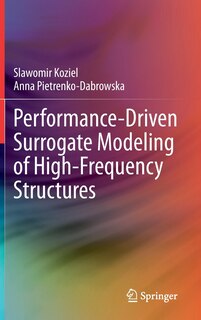 Couverture_Performance-driven Surrogate Modeling Of High-frequency Structures