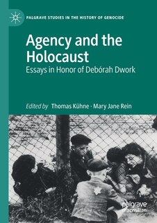 Front cover_Agency And The Holocaust