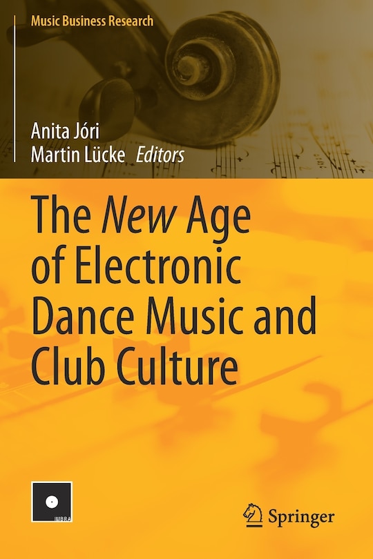 Front cover_The New Age of Electronic Dance Music and Club Culture