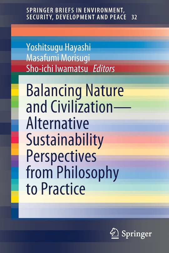 Couverture_Balancing Nature And Civilization - Alternative Sustainability Perspectives From Philosophy To Practice