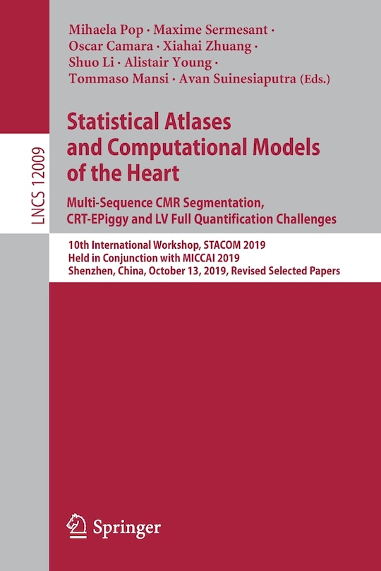 Couverture_Statistical Atlases and Computational Models of the Heart. Multi-Sequence CMR Segmentation, CRT-EPiggy and LV Full Quantification Challenges