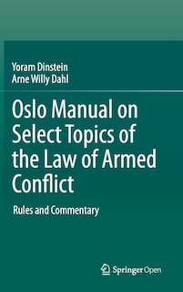 Front cover_Oslo Manual On Select Topics Of The Law Of Armed Conflict