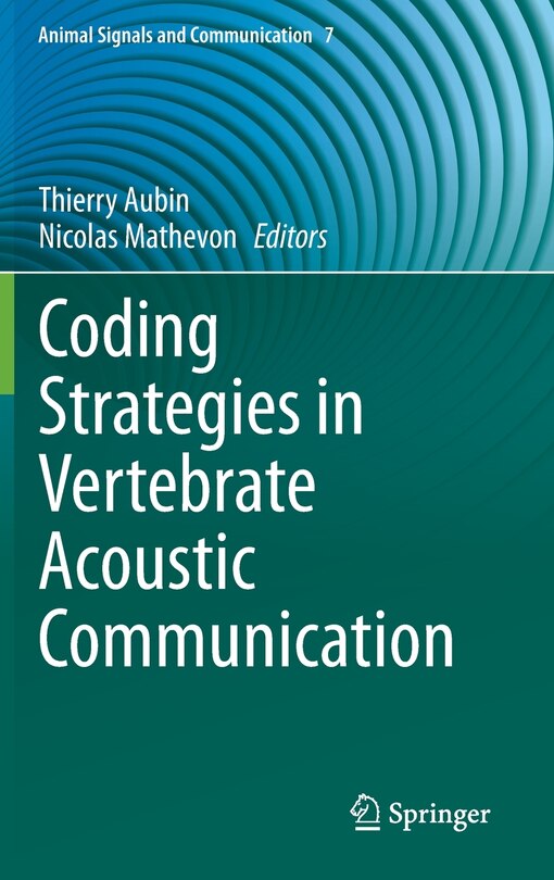 Front cover_Coding Strategies In Vertebrate Acoustic Communication