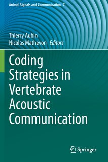 Front cover_Coding Strategies In Vertebrate Acoustic Communication