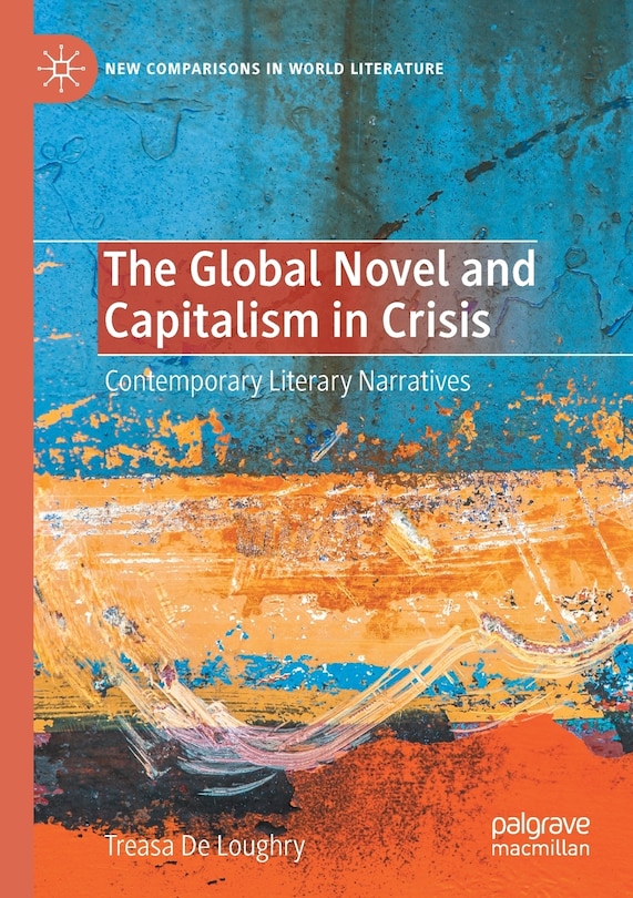 Couverture_The Global Novel And Capitalism In Crisis