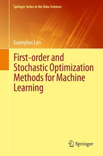 Couverture_First-order And Stochastic Optimization Methods For Machine Learning