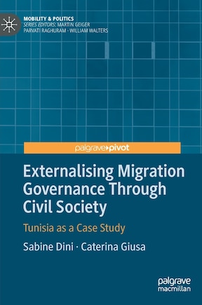 Externalising Migration Governance Through Civil Society: Tunisia As A Case Study