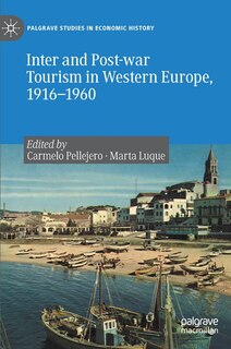 Couverture_Inter And Post-war Tourism In Western Europe, 1916-1960