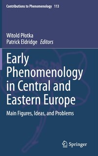 Front cover_Early Phenomenology In Central And Eastern Europe