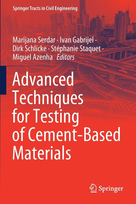 Front cover_Advanced Techniques for Testing of Cement-Based Materials