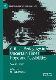 Front cover_Critical Pedagogy In Uncertain Times
