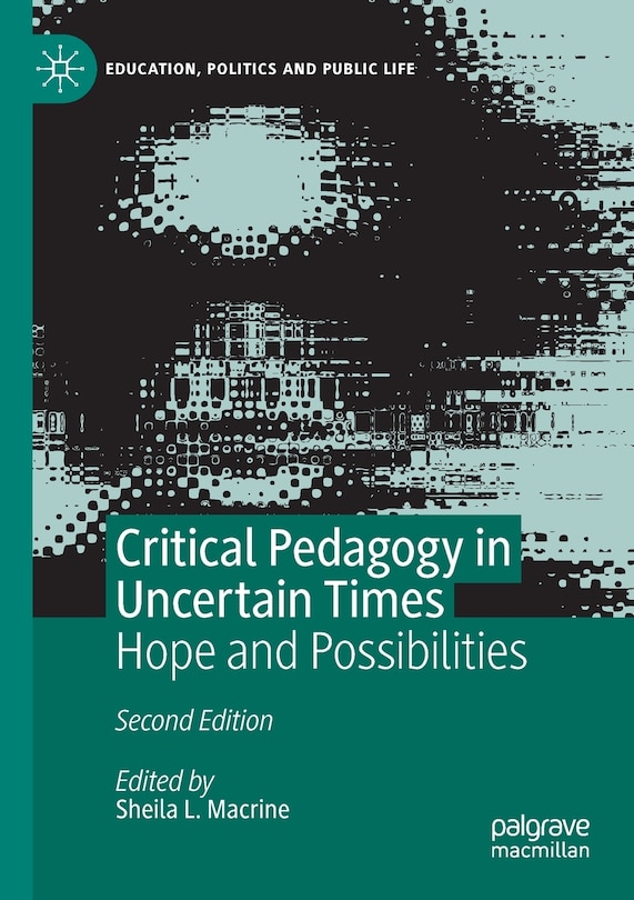 Front cover_Critical Pedagogy In Uncertain Times