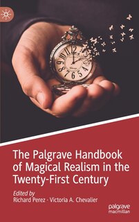 Couverture_The Palgrave Handbook Of Magical Realism In The Twenty-first Century