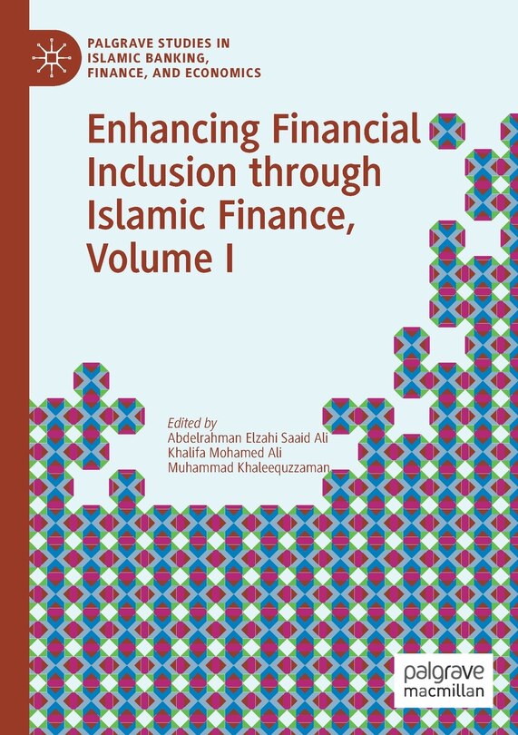 Front cover_Enhancing Financial Inclusion Through Islamic Finance, Volume I