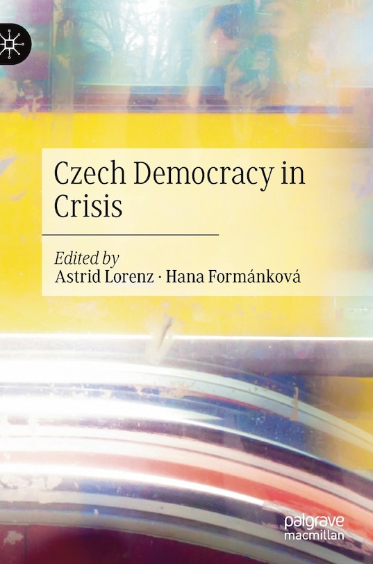 Front cover_Czech Democracy In Crisis
