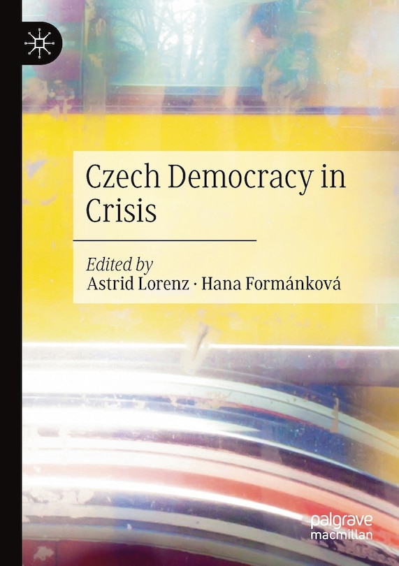 Front cover_Czech Democracy In Crisis