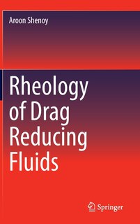 Couverture_Rheology Of Drag Reducing Fluids