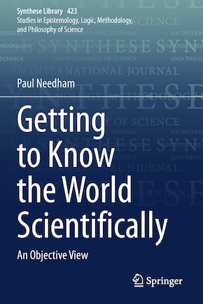 Getting To Know The World Scientifically: An Objective View