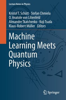 Front cover_Machine Learning Meets Quantum Physics