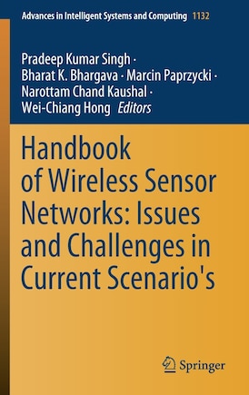 Handbook Of Wireless Sensor Networks: Issues And Challenges In Current Scenario's