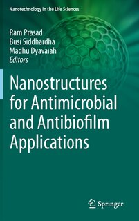 Front cover_Nanostructures For Antimicrobial And Antibiofilm Applications