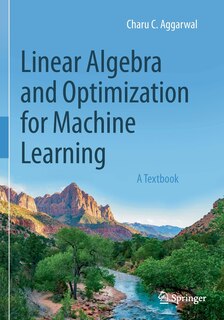 Front cover_Linear Algebra And Optimization For Machine Learning