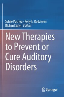Front cover_New Therapies To Prevent Or Cure Auditory Disorders