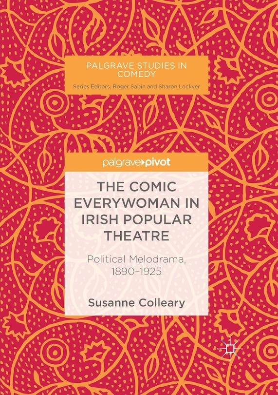 Couverture_The Comic Everywoman in Irish Popular Theatre